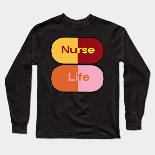 Nurse Life Long Sleeve T-Shirt